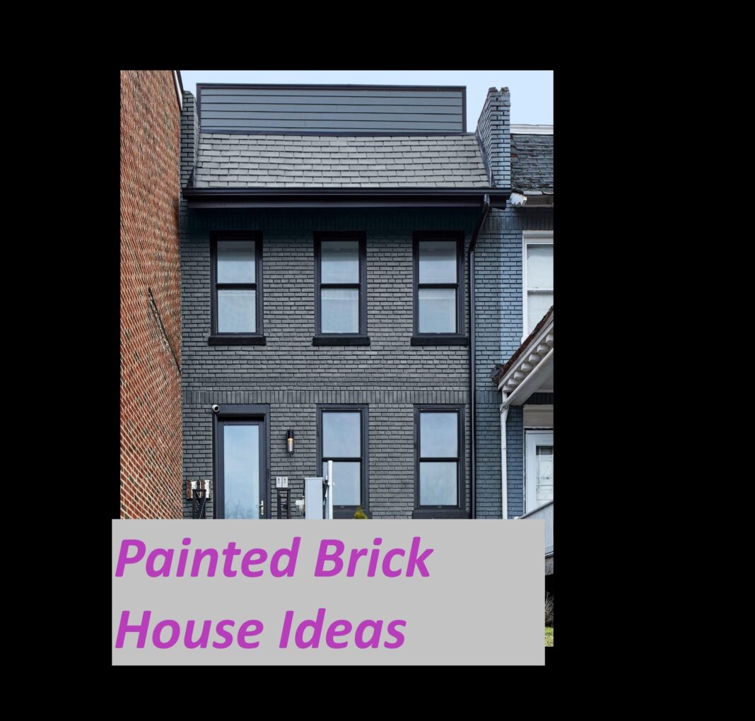 Painted Brick House Ideas